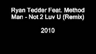 Watch Ryan Tedder Not 2 Luv U video