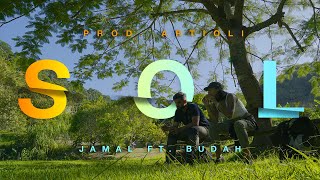 Video thumbnail of "Jamal - SOL ft. Budah (Prod. Artioli)"