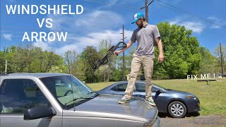 Can a windshield stop an arrow?