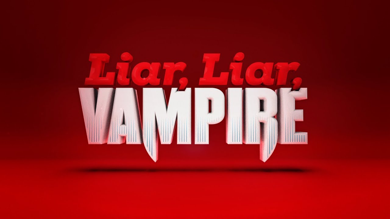 Liar Liar Vampire Trailer Youtube