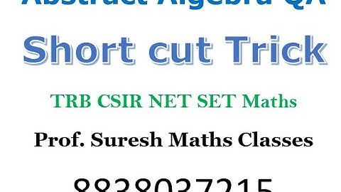 Algebra QA Short cut / Trick - TRB CSIR NET SET Maths | Tamil | Prof. Suresh