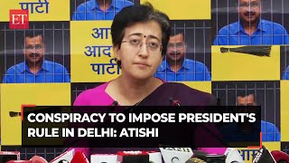 Conspiracy being hatched to impose President's Rule in Delhi: Atishi