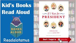 If I Ran for President by Catherine Stier Illustrated by Lynne Avril