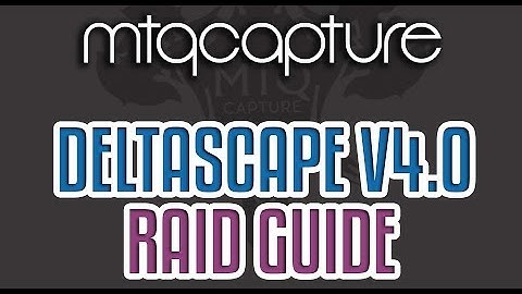 Deltascape V4.0 (Normal) Guide