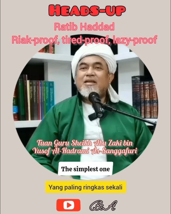 heads-up. Ratib Haddad - riak-proof, tired-proof, lazy-proof #tgsaz #ratibhaddad #sirrilmu #zikir