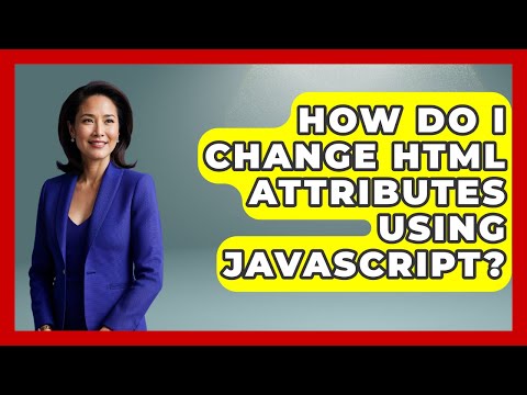 How Do I Change HTML Attributes Using JavaScript? | Simple HTML Studio News