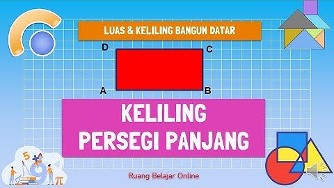KELILING PERSEGI PANJANG | LUAS & KELILING BANGUN DATAR