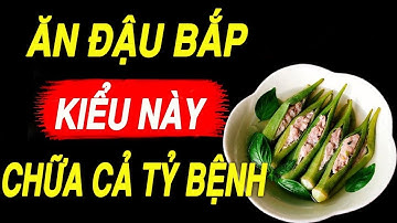 10 Tác dụng Tốt Không Ngờ của ĐẬU BẮP với Sức Khỏe (điều gì xảy ra khi Bạn ăn mỗi ngày)