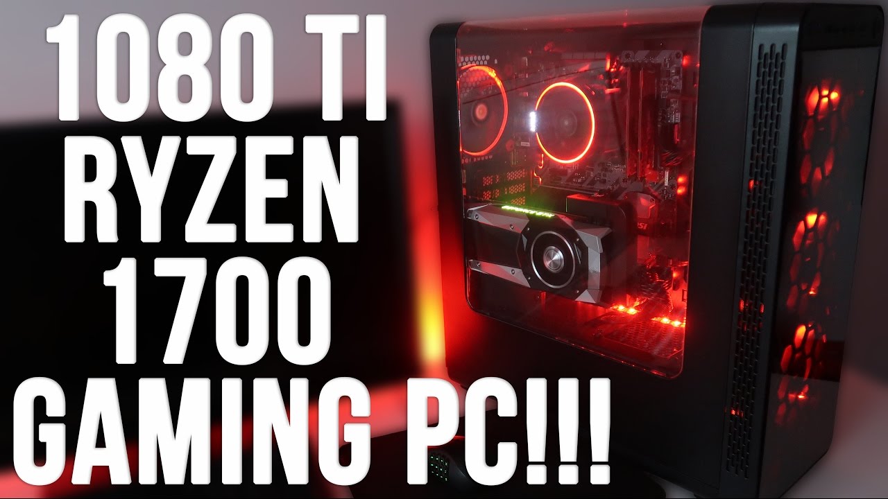 Gtx 1080 Ti Gaming Pc Build Amd Ryzen 1700 Benchmarks 4k Youtube