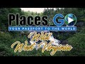 Places To Go - WILD West Virginia (S2E15)