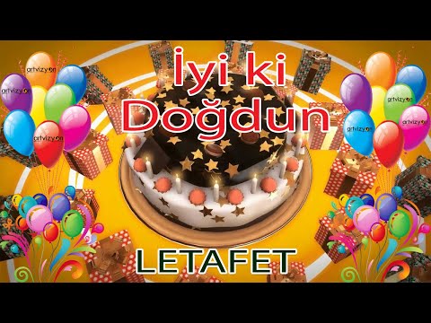 İyi ki Doğdun - LETAFET - Tüm İsimler'e Doğum Günü Şarkısı