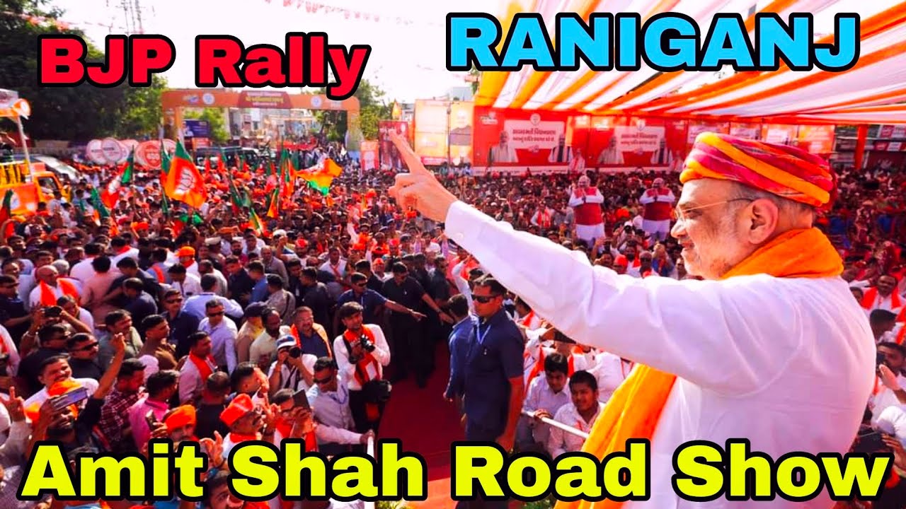 Amit Shah Road Show Raniganj || BJP Rally Raniganj Bharatiya Janata ...