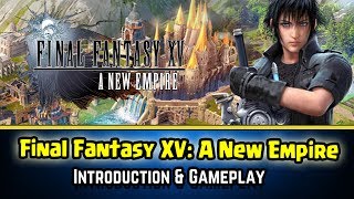 Final Fantasy XV: A New Empire - First Impressions & Gameplay screenshot 3