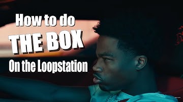 How I covered "THE BOX" by Roddy Ricch on the RC 505 Loopstation