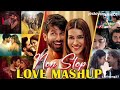 Non Stop Love Mashup ❤️ Best Romantic Hindi Songs | Bollywood Love Mashup 2025 | Emotional Nonstop