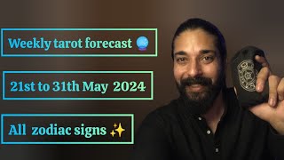 Weekly tarot forecast 🔮 end of May 2024✨ all horoscopes #tarot #zodiac #tarotcardreading #fyp