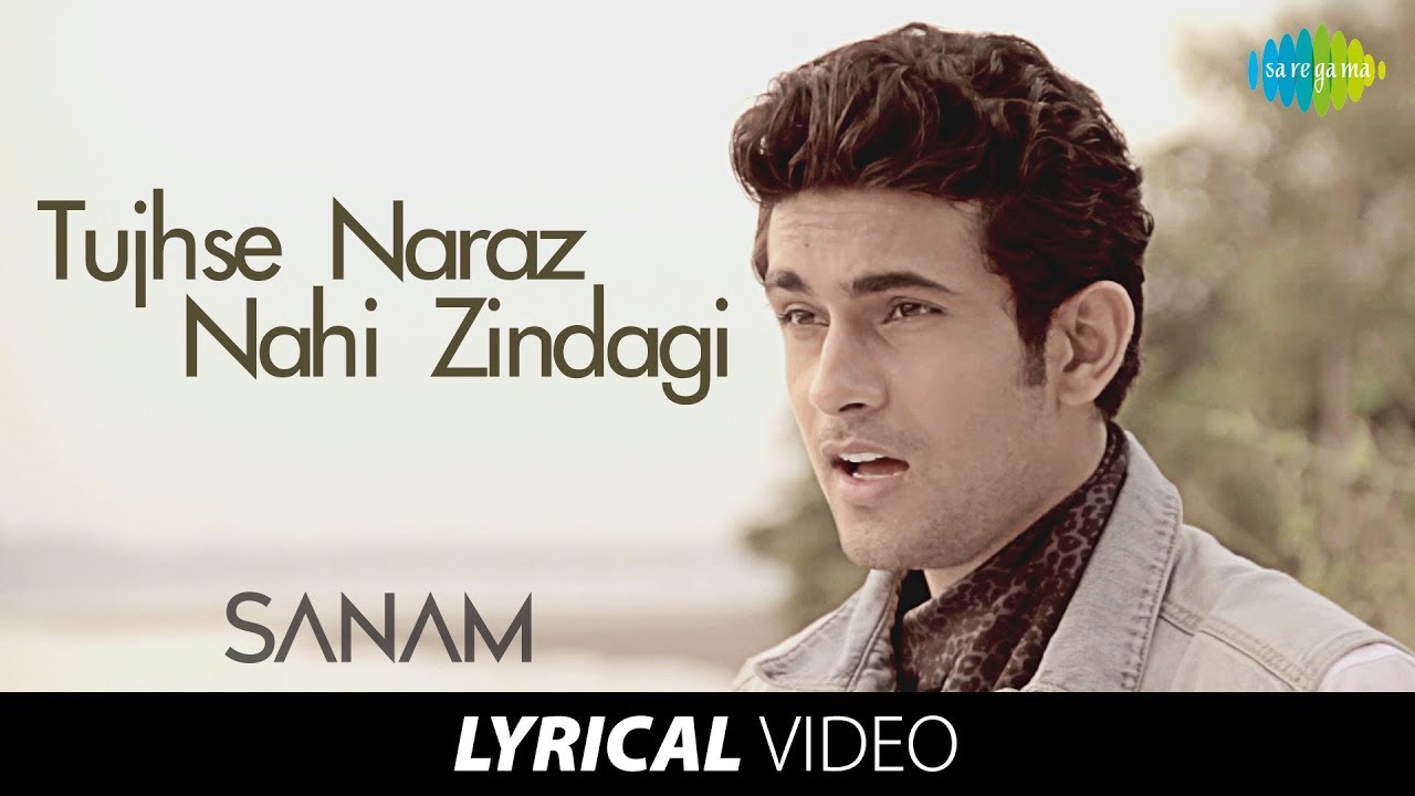 Tujhse Naraz Nahi Zindagi  Lyrical Video       Sanam