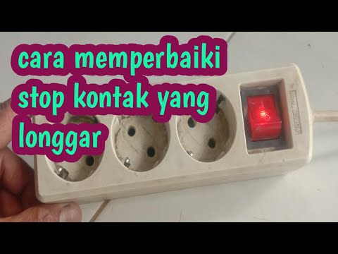 cara memperbaiki stop kontak yang longgar