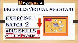 Digiskills Virtual Assistant Exercise 1 batch 2 ||Exercise solution of VA ex 1 is Available