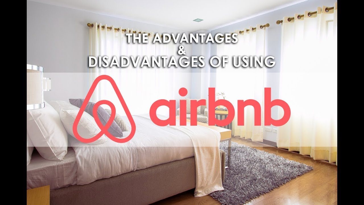 The advantages and disadvantages of using Airbnb - YouTube