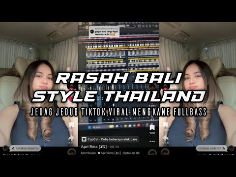 DJ RASAH BALI STYLE THAILAND JEDAG JEDUG TIKTOK VIRAL MENGKANE FULLBASS BY APRI RMX 