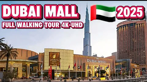 Dubai Mall Tour 2025 4K-UHD | Complete Guide To The World's Largest Mall @HaramIshtiaq 
