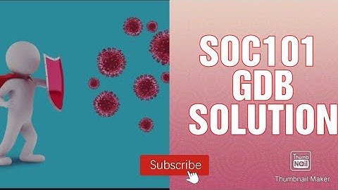 SOC101 GDB Solution Spring 2020 || SOC101 GDB