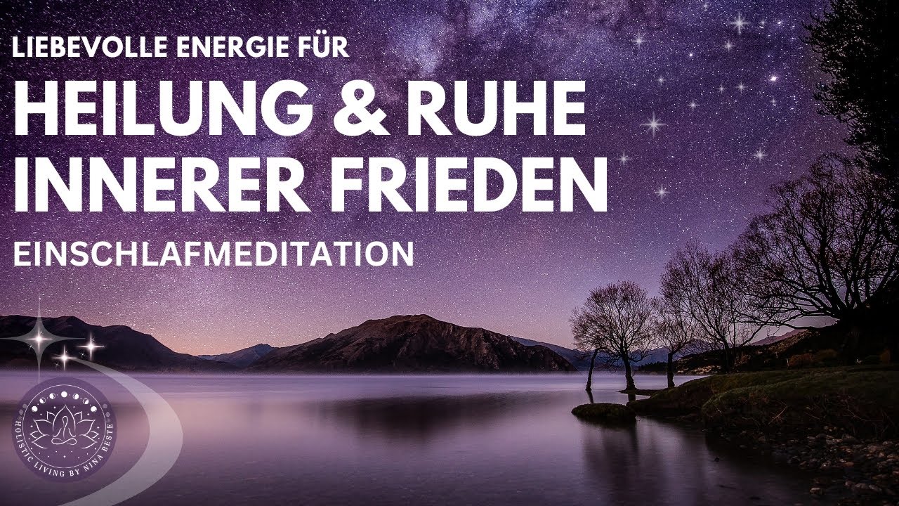 Kraftvolle Meditation für Gesundheit, Heilung und erholsamen Schlaf