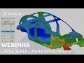 Large Scale Linear Simulations SIMULIA Webinar Large Scale Linear Simulations SIMULIA Webinar