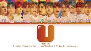 TREASURE - 'U' (Color Coded Lyrics | Han/Rom/Eng)
