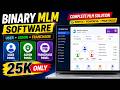 BINARY MLM Software in Just ₹25,000 | ADMIN+USER+FRANCHAISE System