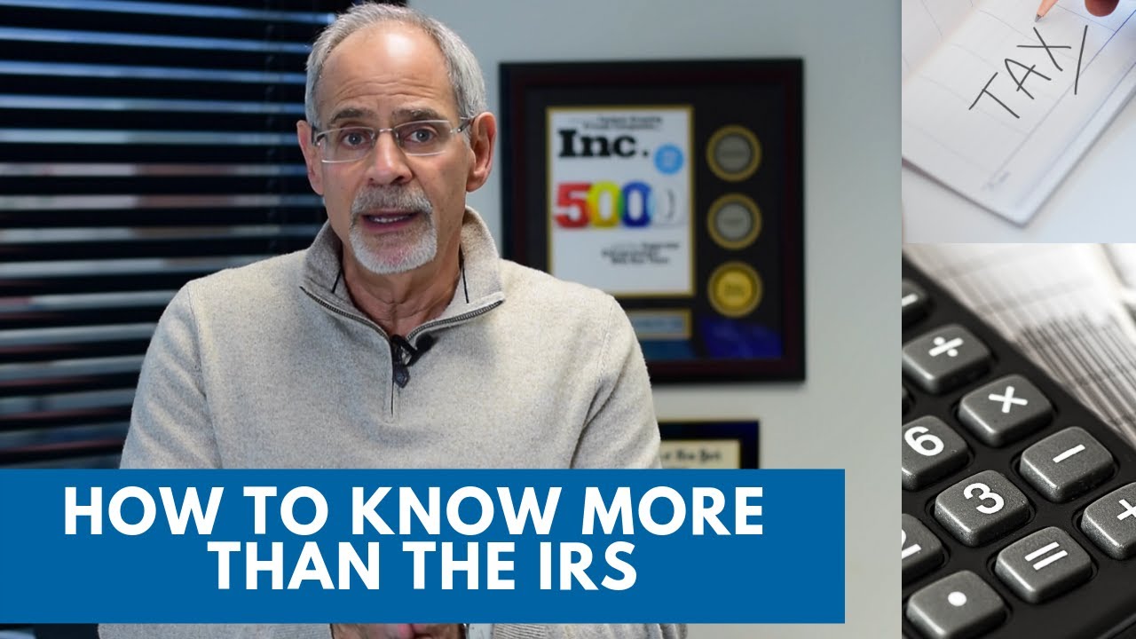 How To Know More Than The IRS YouTube