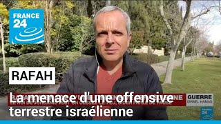 Rafah : la menace d'une offensive israélienne • FRANCE 24