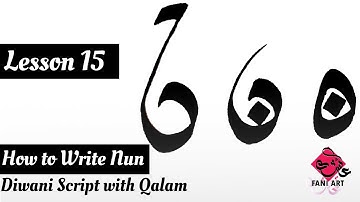 How to Write Nun / Diwani Script with Qalam / Lesson 15 / Arabic Calligraphy