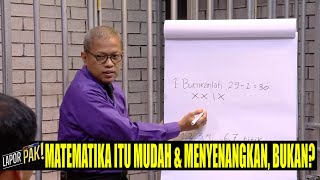 Belajar Matematika Ala Papa Zidan Bikin Pasukin Bingung & Emosi! | LAPOR PAK! (22/03/22) Part 2