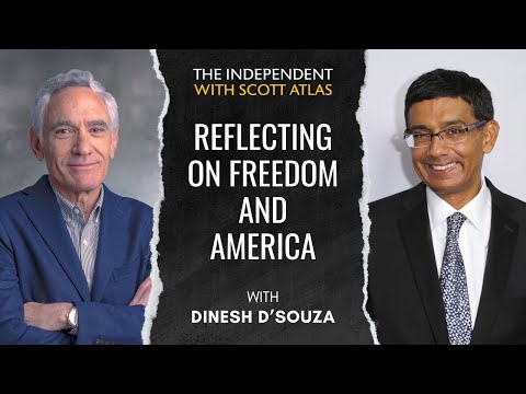 Dinesh D'Souza: Reflecting on Freedom and America | Ep. 26