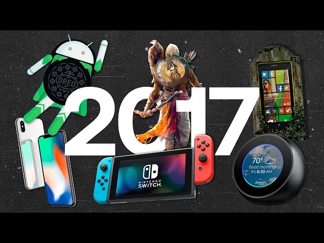 The year of the iPhone X, the Nintendo Switch, and the farewell to