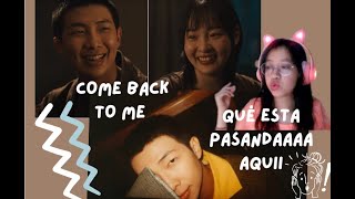 REACCION A RM 'Come back to me' Official MV  Quedamoss O_O