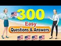 300 most common questions and answers in english  english conversations you need everyday