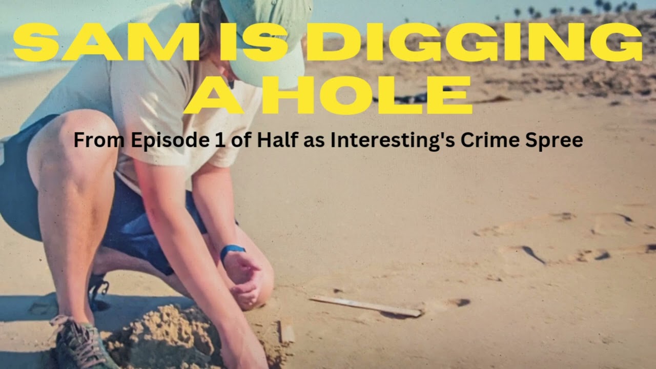 Sam is Digging A Hole | Sam's Epic Hole-Digging Adventure