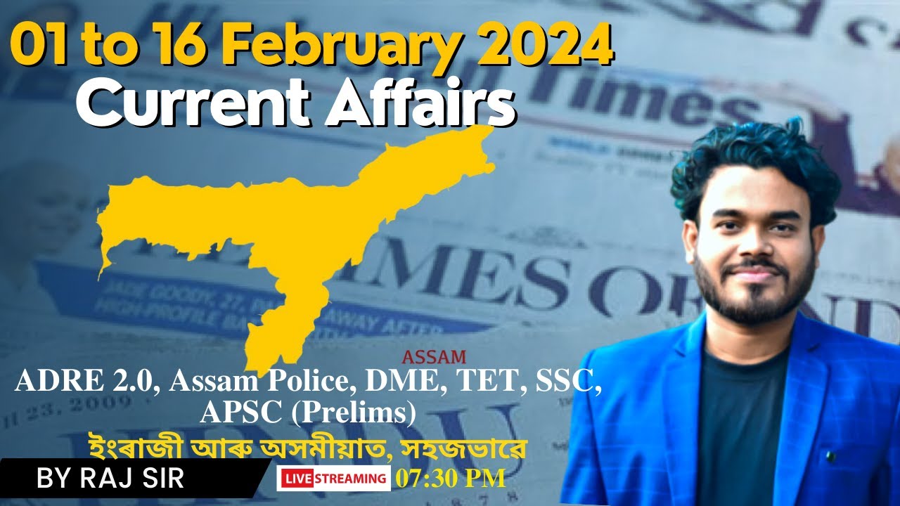 Assam Current Affairs 2024 (February) for APSC (Prelims), ADRE 2.0 ...