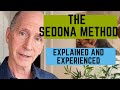 SEDONA METHOD: Letting Go Explained and Experienced