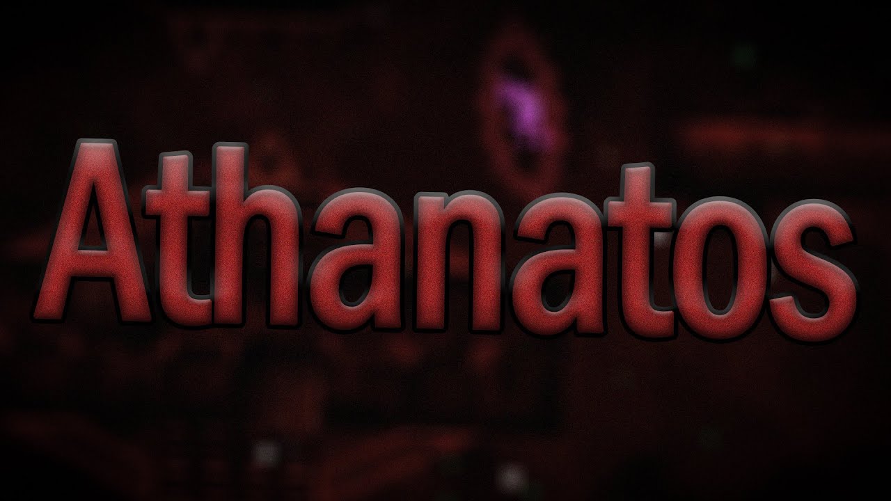 Athanatos 100% (Extreme Demon) | Geometry Dash