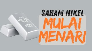 Saham Saham Nikel mulai menari !!!!