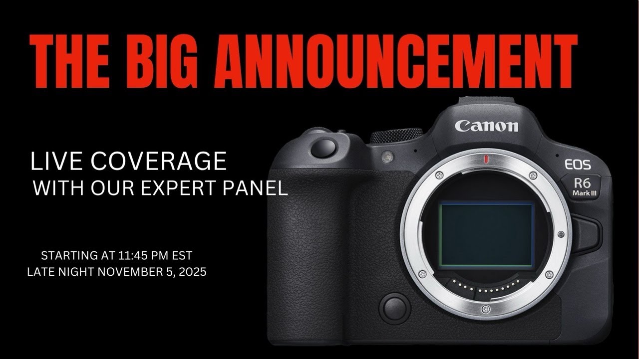 Canon EOS R6 III Live Coverage