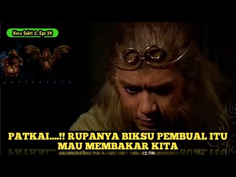 BIKSU PEMBUAL MENGINCAR JUBAH TONGSAMCONG - Alur Cerita Film Kera Sakti 2 Episode 24