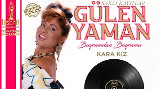 Gülen Yaman - Kara Kız