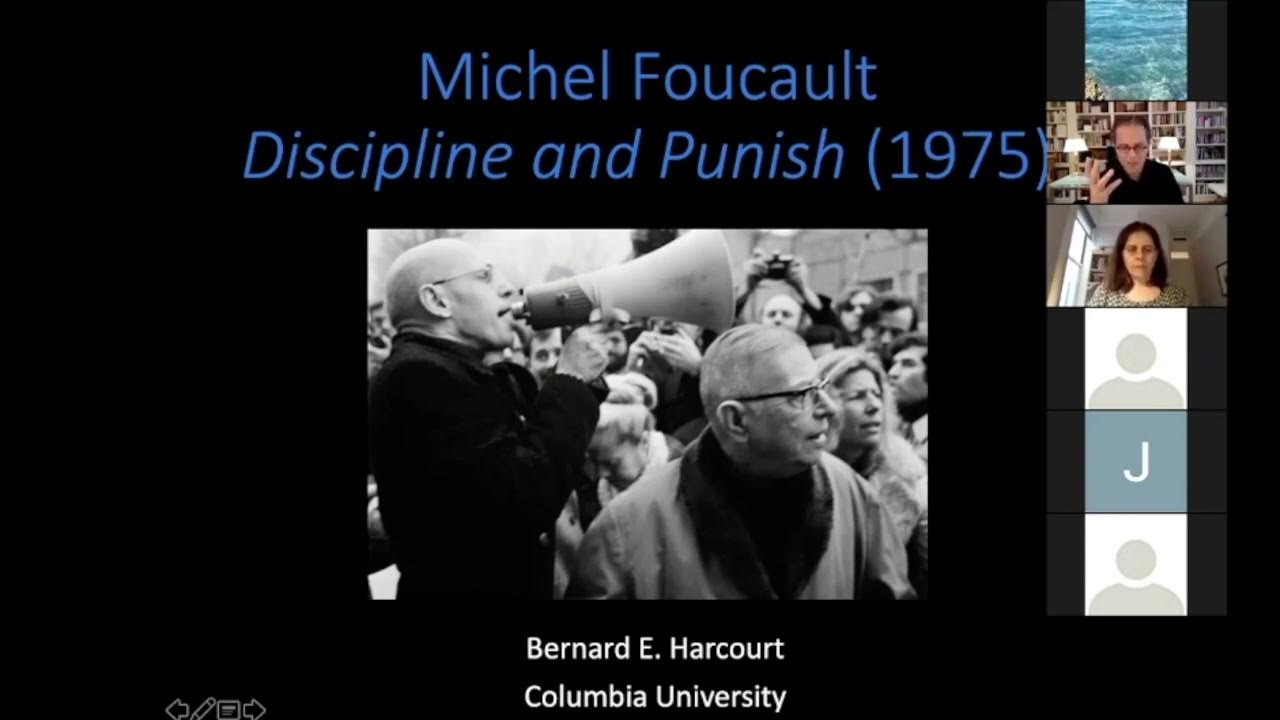 Discipline & Punish by Michel Foucault | Bernard E. Harcourt Lecture