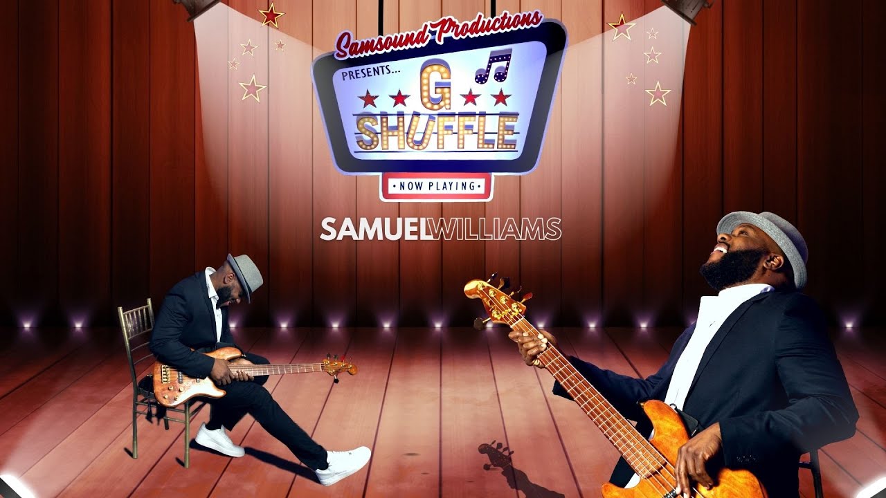 Samuel Williams-G Shuffle (#Live)