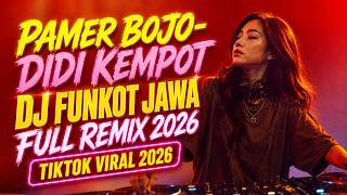 DJ PAMER BOJO 2026 - FUNKOT JAWA FULL BASS JEDAG JEDUG